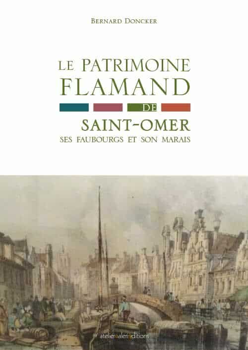 Couverture v 2 Le patrimoine flamand de Saint Omer