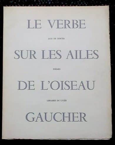 Gorter De Sadi Le Verbe Sur Les Ailes De L oiseau Gaucher