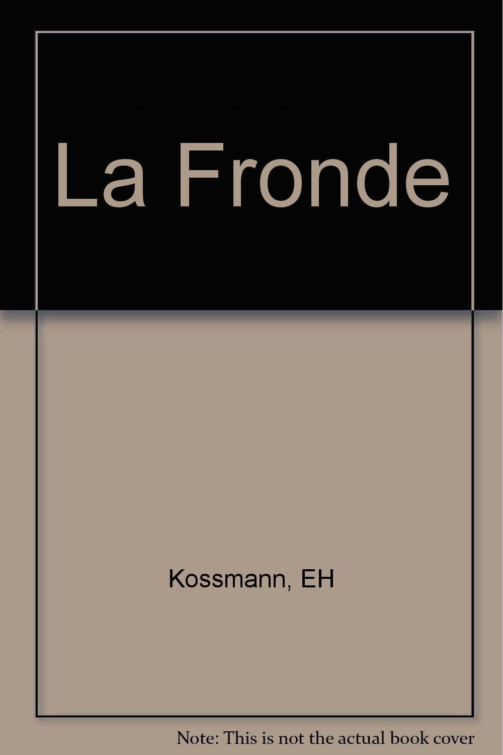 Kossmann La Fronde